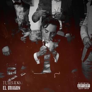 El Dragón - Un Dragón Tumbado (Explicit)