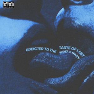 Addicted to the Taste of Lust (Explicit)