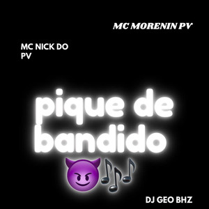 PIQUE BANDIDO (Explicit)