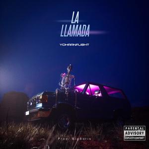 La Llamada (feat. Prod. Big Boris) (Explicit)