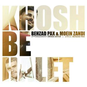 Khosh Behalet(feat. Moein Zandi)