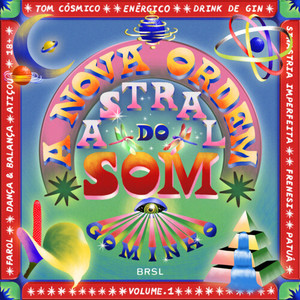 A Nova Ordem Astral Do Som, Vol. 1 (Explicit)