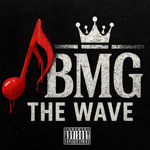 BMG THE WAVE (Explicit)