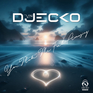 You Make Me Feel Amazing