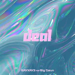 Deal (Explicit)