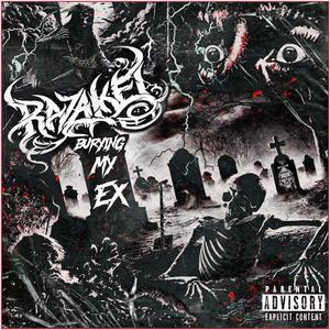 Burying My Ex (Explicit)