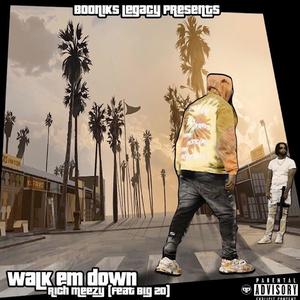 Walk Em Down (feat. Big 20) [Explicit]