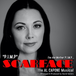 P.I.M.P (From "Scarface, The Al Capone Musical")
