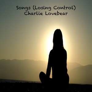 Songs(Losing Control)