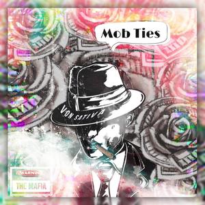 Mob Ties (Explicit)