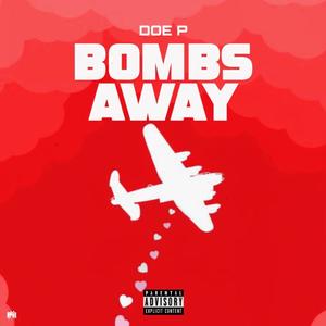 Bombs Away (feat. Will Peters) [Explicit]