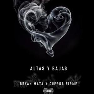 Altas Y Bajas (feat. Bryan Mata)