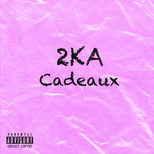 Cadeaux (official song) (Original) [Explicit]