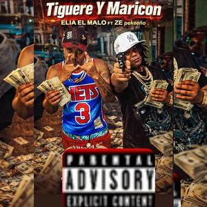Tiguere Y Maricon (feat. Elia El Malo)