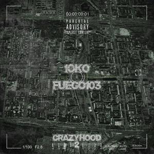 CrazyHood2 (Explicit)