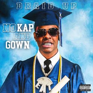 No Kap and Gown (Explicit)