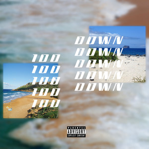 100 Down (Explicit)