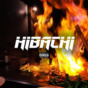 Hibachi (feat. Jango & kaitotrash) [Explicit]