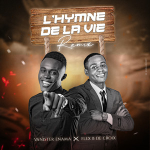 l'hymne de la vie (Remix)