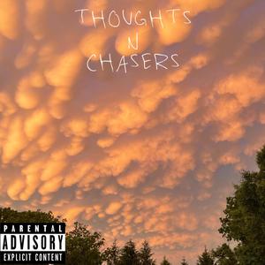 THOUGHTS N CHASERS (Explicit)