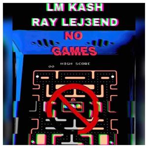 No Games(feat. Ray Lej3nd) (Explicit)