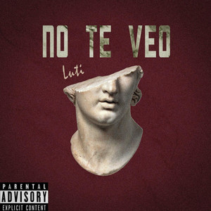 No Te Veo (Explicit)