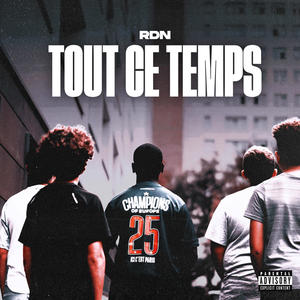 Tout ce temps (Explicit)