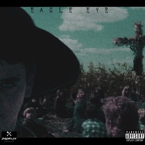 EagLe Eye (Explicit)