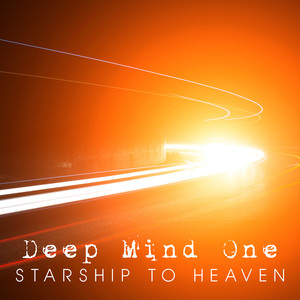 Deep Mind One: Starship to Heaven