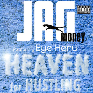 Heaven for Hustling (feat. Eye Heru) [Explicit]