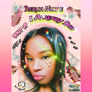 I Already Did (Explicit)