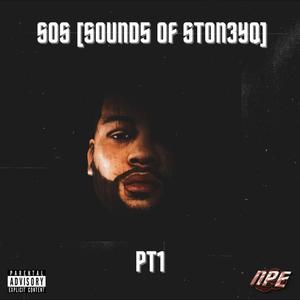 SOS [5ounds 0F Ston3yQ] PT1 (Explicit)