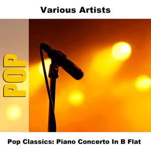 Pop Classics: Piano Concerto In B Flat