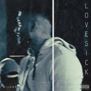 LOVE SICK (Explicit)