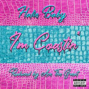 I'm Coastin (Explicit)