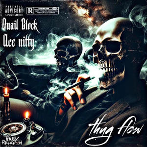 Thug flow (feat. Ace nitty) (Explicit)