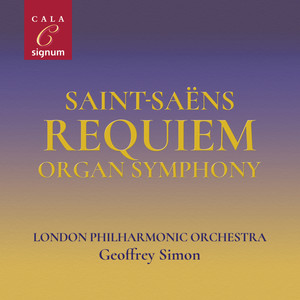 Saint-Saëns: Requiem, Organ Symphony