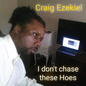 I don't chase these Hoes (Explicit)