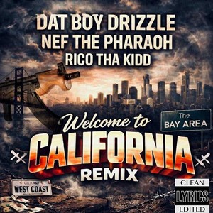 Welcome To California (Remix)