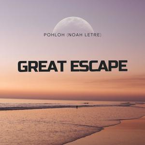 GREAT ESCAPE (Explicit)