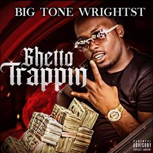 Ghetto Trappin (Explicit)