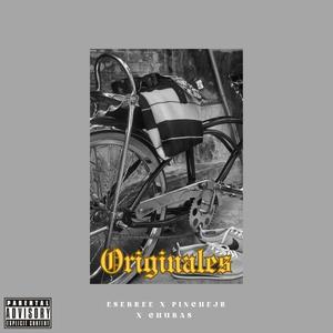 Originales (feat. Pinche Jr. & Chuba$) (Explicit)
