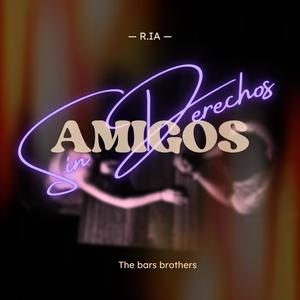 Amigos Sin Derechos (Explicit)