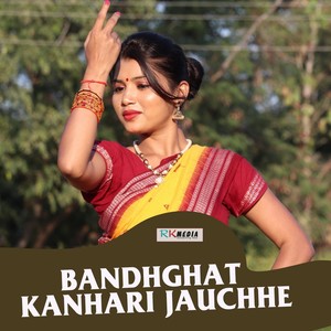 Bandhghat Kahanri Jauchhe