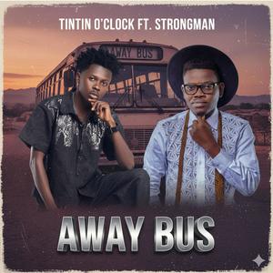 Away Bus (feat. Strongman)