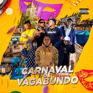 Carnaval de Vagabundo (Explicit)