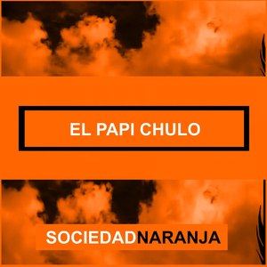 El Papi Chulo (Explicit)