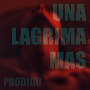 Una Lagrima Mas (Explicit)
