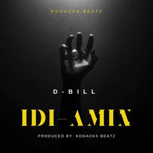 Idi Amin (feat. D-Bill)
