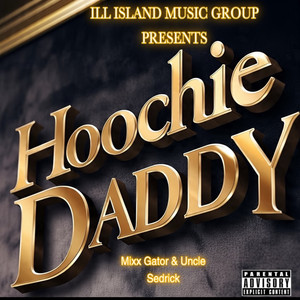 Hoochie Daddy (Explicit)
